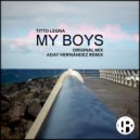 Titto Legna - My Boys (Original Mix)