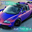 DJ Retriv - Drum Time ep. 8 ()