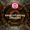 nenu - keep inflaming (Original Mix)