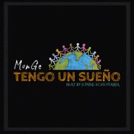 MonGe - Tengo Un Sueño