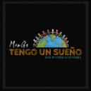 MonGe - Tengo Un Sueño