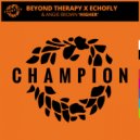 Beyond Therapy x EchoFly & Angie Brown - Higher
