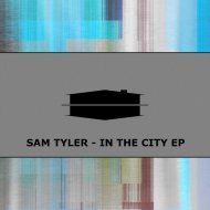 Sam Tyler - In The City
