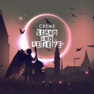 CRÈME - Stand & Believe