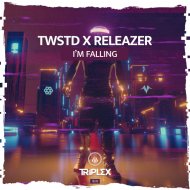 TWSTD & Releazer - I\'m Falling