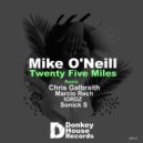 Mike O\'Neill - Twenty Five Miles (Marcio Rech Classic Anthem Mix)