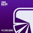 Yrki - Bolide (Original Mix)