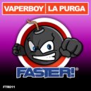 Vaperboy - La Purga (Original Mix)