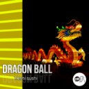 Yoshi Sushi - Dragon ball (Original Mix)