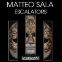 Matteo Sala - Escalators