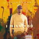 Ultrasour ft Obed The Magnificent - I Miss You