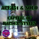 Solo & Area51 - The Capital Of The Harder Styles (Original Mix)