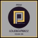 Loud&Clasiizz - Flexin On (Marc Cotterell Remix)