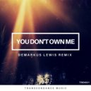 Chenandoah featuring Laureen (IT) - You Don\'t Own Me (Demarkus Lewis Dub Remix)