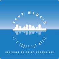 Tony Madrid - It\'s About The Music