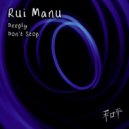 Rui Manu - Don\'t Stop (Original Mix)