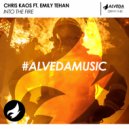 Chris Kaos ft. Emily Tehan - Into the Fire (Radio Edit)