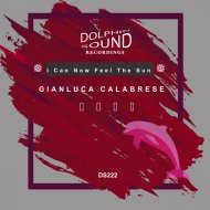 Gianluca Calabrese - I Can Now Feel The Sun