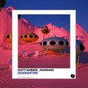 Matt Garner , Marnage - Quarantine (Original Mix)