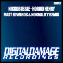 Nikkdbubble - Horrid Henry (Normality & Matt Edwards Remix)