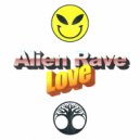 Alien Rave - Love (Original Mix)