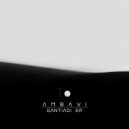 Ambavi - Gantiadi (Original Mix)