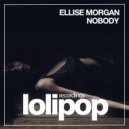 Ellise Morgan - Nobody (Original Mix)