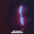 Cincinati - Её глаза