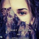Gre.S - I Forget Everything