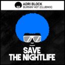 Adri Blok - Burnin\' Hot (Clubmix)