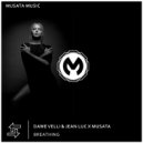 Dawe Velli & Jean Luc & Musata - Breathing