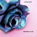 Rianu Keevs - Prepare to die