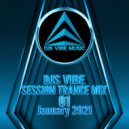 Djs Vibe - Session Trance Mix 01 (January 2021) ()