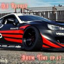 DJ Retriv - Drum Time ep. 13