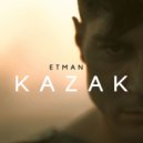 Etman - Kazak (Original Mix)