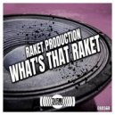 RAKET PRODUCTION - Pyro