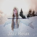Jazz Relax - Quarantine Christmas O Holy Night ()