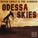 Devon Cable & the Rangers - Odessa Skies (Original Mix)