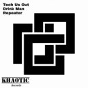 Tech Us Out - Repeater (Original Mix)