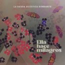 La Banda Acústica Rodante & Tito Auger & Mikie Rivera & Rucco Gandia & Walter Morcig - Ella hace milagros (feat. Tito Auger, Mikie Rivera, Rucco Gandia, Walter Morciglio & Nore Feliciano) (Original Mix)