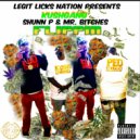 MR.BITCHES & SHUNN-P & KushGang - Flippin (feat. KushGang)