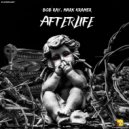 Bob Ray & Mark Kramer - Afterlife