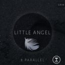8 Parallel - Little Angel (Original Mix)