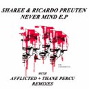 Sharee & Ricardo Preuten - Never Mind (Original mix)