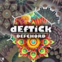 Deftick - Defchord (Flow Box Remix)