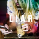 Yantosh - Liar (Radio Edit)