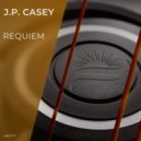 J.P. Casey - Requiem (Original Mix)