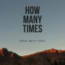 Royal Music Paris - How Many Times