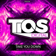M3-O & Powerbounce - Take You Down