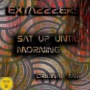 Extazzzers - Sat Up Until Morning (Original Mix)
